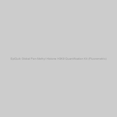 EpiGentek - EpiQuik Global Pan-Methyl Histone H3K9 Quantification Kit (Fluorometric)